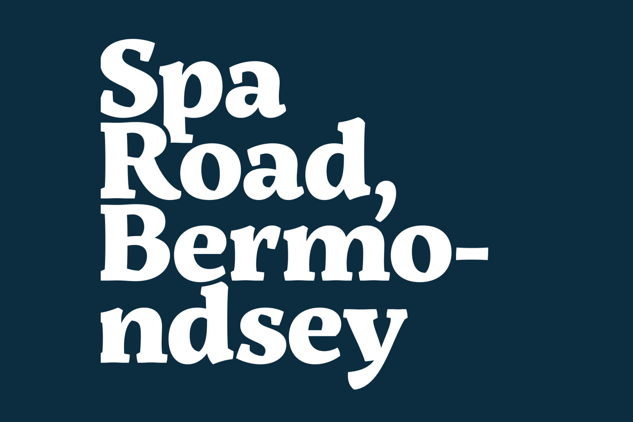 Spa Road, Bermondsey, set large in white on navy.